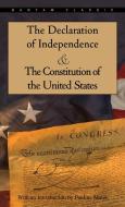 The Declaration of Independence and the Constitution of the United States di P. Maier edito da BANTAM DELL