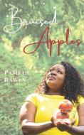 Bruised Apples di Pamela L. Rawls edito da R R BOWKER LLC