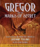 The Underland Chronicles Book Four: Gregor and the Marks of Secret di Suzanne Collins edito da Listening Library