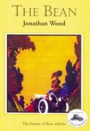 The Bean di Jonathan Wood edito da Shire Publications Ltd
