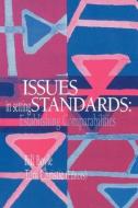Issues In Setting Standards di Tom Christie edito da Routledge