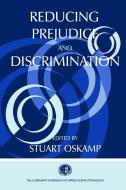 Reducing Prejudice and Discrimination edito da Taylor & Francis Inc