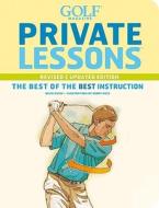 Golf Magazine Private Lessons di David Dusek edito da Abrams