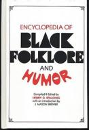 Encyclopedia of Black Folklore and Humor edito da Jonathan David Publishers