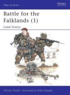 Battle for the Falklands di William M. Fowler edito da Bloomsbury Publishing PLC