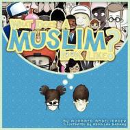 What Does a Muslim Look Like? di Mohamed Abdel-Kader edito da Twenty Stories Publishing