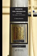 Advanced Coal Preparation And Beyond di S. Komar Kawatra edito da Taylor & Francis Ltd