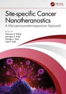 Site-specific Cancer Nanotheranostics edito da Taylor & Francis Ltd