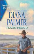 Texas Proud di Diana Palmer edito da HARLEQUIN SALES CORP