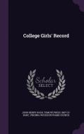 College Girls' Record di John Henry Nash, Tomoye Press Bkp Cu-Banc, Virginia Woodson Frame Church edito da Palala Press