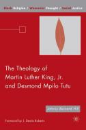 The Theology of Martin Luther King, JR. and Desmond Mpilo Tutu di J. Hill edito da SPRINGER NATURE