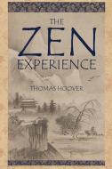 The Zen Experience di Thomas Hoover edito da WAKING LION PR