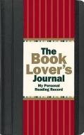 The Book Lover's Journal: My Personal Reading Record di Rene J. Smith edito da PETER PAUPER