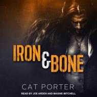 Iron & Bone di Cat Porter edito da Tantor Audio