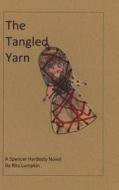 The Tangled Yarn di Rita Lumpkin edito da Createspace
