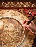 Woodburning Project & Pattern Treasury di Deborah Pompano edito da Fox Chapel Publishing