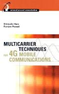 Multicarrier Techniques for 4G Mobile Communications di Shinsuke Hara edito da Artech House Publishers