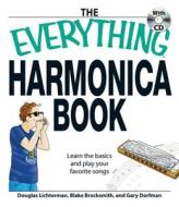 The Everything Harmonica Book di Douglas Lichterman, Gary Dorfman, Blake Brocksmith edito da Adams Media Corporation