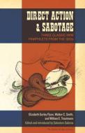 Direct Action & Sabotage di Elizabeth Gurley Flynn, Walker C. Smith, William E. Trautmann edito da PM Press