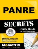 PANRE Secrets Study Guide: PANRE Exam Review for the Physician Assistant National Recertifying Examination di Mometrix Media, Panre Exam Secrets Test Prep Team edito da MOMETRIX MEDIA LLC