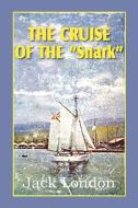 The Cruise of the Snark di Jack London edito da Bottom of the Hill Publishing