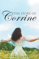 The Story Of Corrine di Kathy Sparano edito da Page Publishing, Inc.