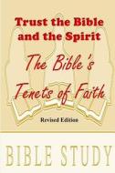 TRUST THE BIBLE & THE SPIRIT di Mary E. Lewis edito da INDEPENDENTLY PUBLISHED
