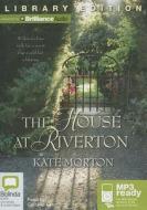 The House at Riverton di Kate Morton edito da Bolinda Publishing