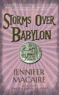 Storms Over Babylon di Jennifer Macaire edito da Accent Press Ltd