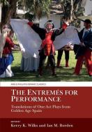 The Entremes For Performance edito da Liverpool University Press