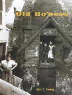 Old Bo'ness di Alex F. Young edito da Stenlake Publishing