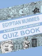 Egyptian Mummies di Jim Pipe, Victoria England edito da Salariya Book Company Ltd