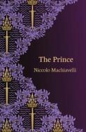 The Prince (Hero Classics) di Niccolo Machiavelli edito da Legend Press Ltd