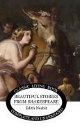 Beautiful Stories from Shakespeare (B&W) di Edith Nesbit edito da Living Book Press