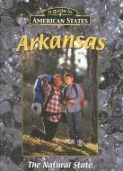 Arkansas: The Natural State di Bryan Pezzi edito da AV2 BY WEIGL
