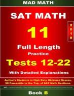 2018 New SAT Math Tests 12-22 Book B di John Su edito da Createspace Independent Publishing Platform