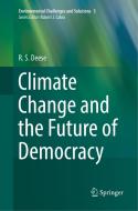 Climate Change And The Future Of Democracy di R. S. Deese edito da Springer Nature Switzerland Ag