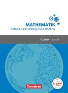 Mathematik Band 1 (FOS 11 / BOS 12) - Berufliche Oberschule Bayern - Technik - Schülerbuch di Volker Altrichter, Werner Fielk, Mikhail Ioffe, Stefan Konstandin, Daniel Körner, Georg Ott, Franz Roßmann edito da Cornelsen Verlag GmbH