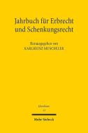 Jahrbuch für Erbrecht und Schenkungsrecht edito da Mohr Siebeck GmbH & Co. K