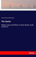 The Oyster di Eustace Clare Grenville Murray edito da hansebooks