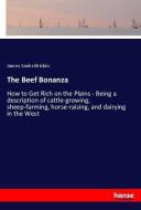The Beef Bonanza di James Sanks Brisbin edito da hansebooks
