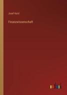 Finanzwissenschaft di Josef Kaizl edito da Outlook Verlag