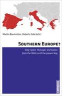 Southern Europe? di Martin Baumeister edito da Campus Verlag GmbH