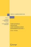 Variational Analysis and Generalized Differentiation I di Boris S. Mordukhovich edito da Springer Berlin Heidelberg