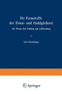 Die Formstoffe der Eisen- und Stahlgießerei di Carl Irresberger edito da Springer Berlin Heidelberg