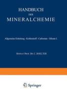 Allgemeine Einleitung - Kohlenstoff - Carbonate - Silicate I edito da Springer Berlin Heidelberg