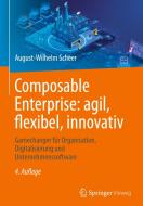 Composable Enterprise: agil, flexibel, innovativ di August-Wilhelm Scheer edito da Springer-Verlag GmbH