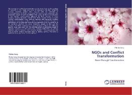 NGOs and Conflict Transformation di Philista Sang edito da LAP Lambert Academic Publishing