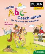 Duden Leseprofi - Lustige Abc-Geschichten für Vorschule und Schulstart di Dagmar Binder edito da FISCHER Duden