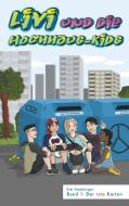 Livi und die Hochhaus-Kids di Kim Hamburger edito da Books on Demand